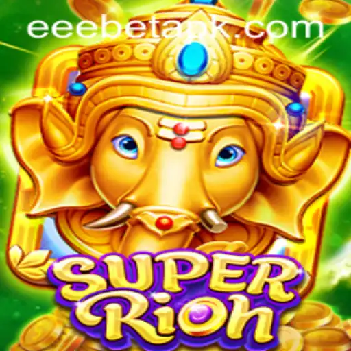 Exploring the World of SuperRich: A New Adventure with EEBET
